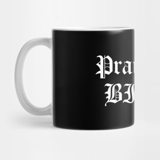 Praise Be BITCH Handmaid's Tale Mug